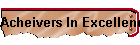 Acheivers In Excellence