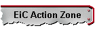 EiC Action Zone