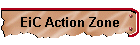 EiC Action Zone