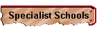 Specialist Schools