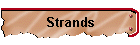 Strands