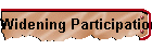 Widening Participation
